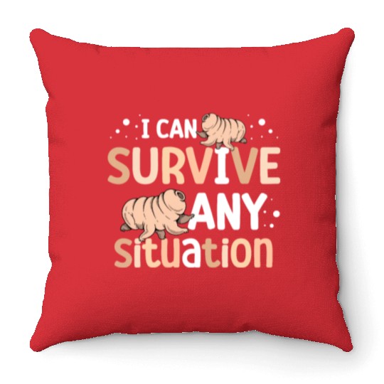 I Can Survive Any Situation Science Tardigrade Throw Pillows
