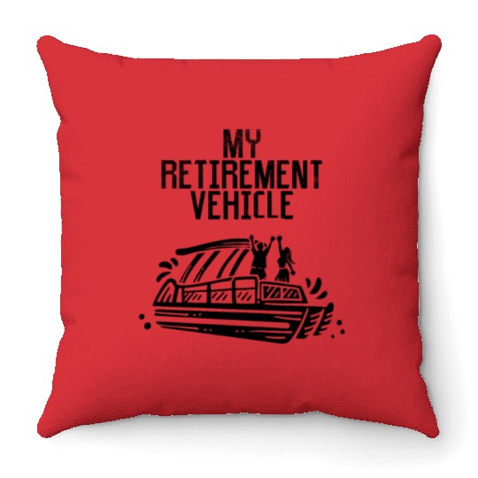 Pontoon Boat My Retirement Vehicle Throw Pillows