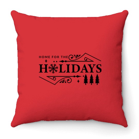 Home for the Holidays Christmas Christmas Gifts Throw Pillows