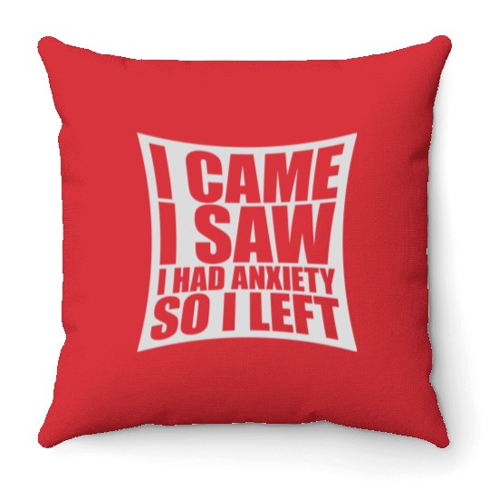 I had anxiety saying Throw Pillows