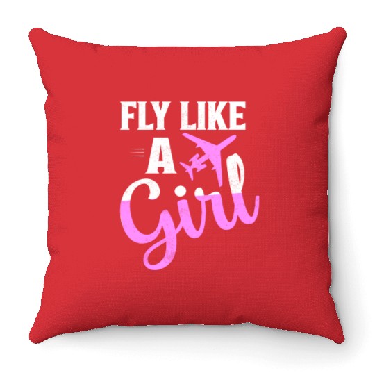 Fly Like A Girl Aviation Pilot Airline Throw Pillows
