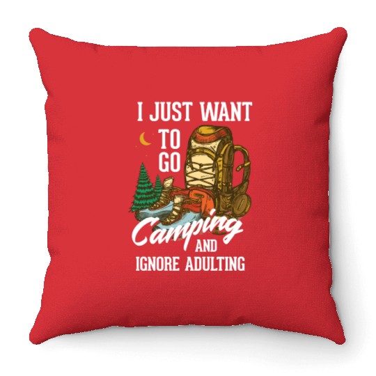 I just want to go camping and ignore adulting Throw Pillows