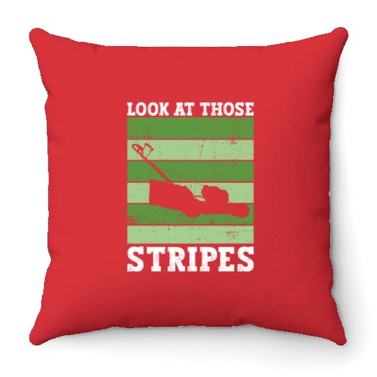 Look At Those Stripes - Lawn Mowing Funny Dad Lawn Throw Pillows