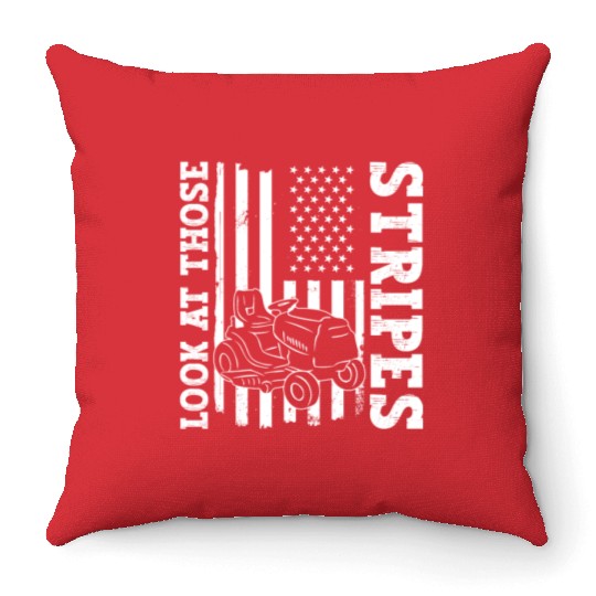 Look At Those Stripes - Lawn Mowing Funny Dad Lawn Throw Pillows