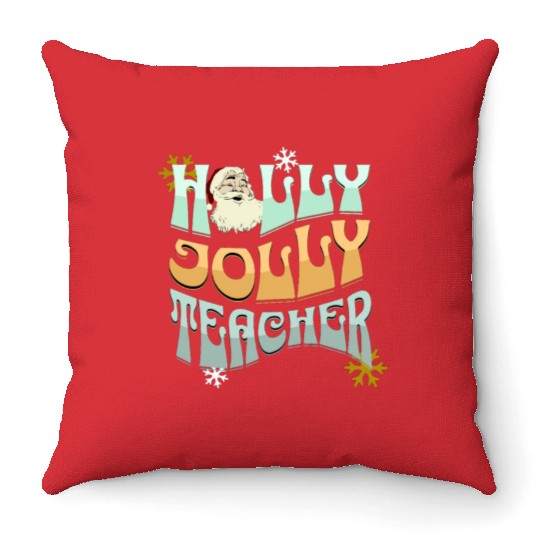 holly jolly teacher Throw Pillows
