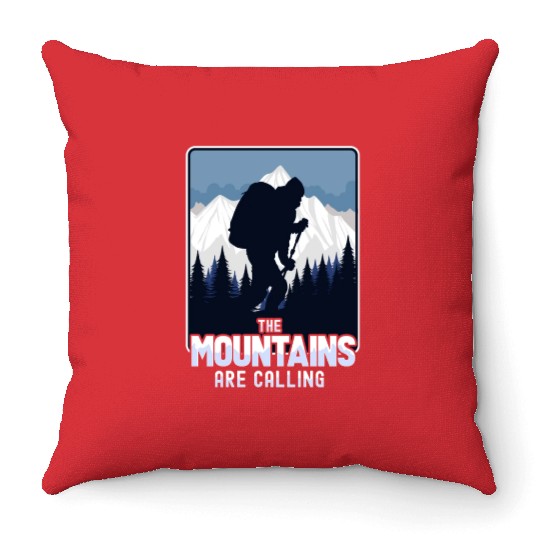 The mountains are calling Throw Pillows
