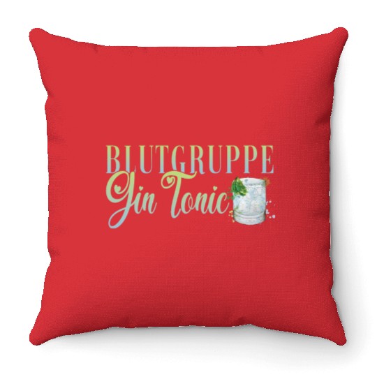 Blutgruppe Gin Tonic Cocktail Bartender Throw Pillows