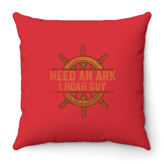 Need an Ark I Noah Guy Christian Pun Throw Pillows