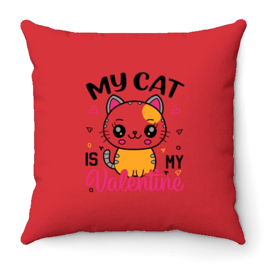 My Cat is my Valentine Valentines Day Throw Pillows