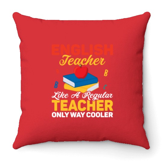English Teacher Like A Regular Teacher Grammar Lan Throw Pillows