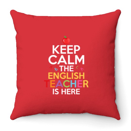 Keep Calm The English Teacher Is Here Grammar Lang Throw Pillows
