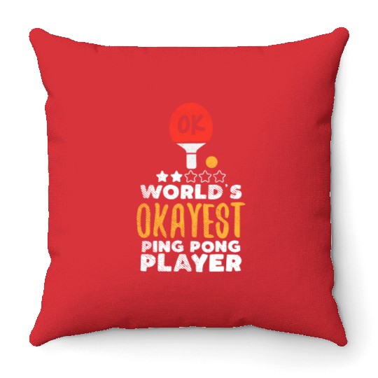 World's Okayest Ping Pong Player Funny Table Tenni Throw Pillows