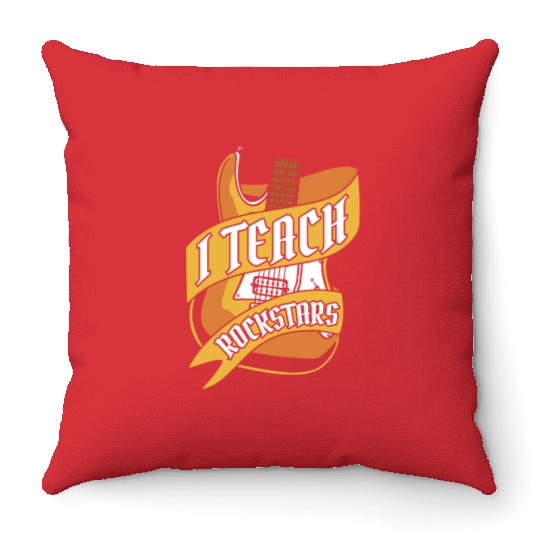 Music Teacher Guitar I Teach Rockstars Throw Pillows
