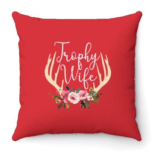 Trophy Wife Cute Deer Antlers Flowers Hunters Wife Throw Pillows