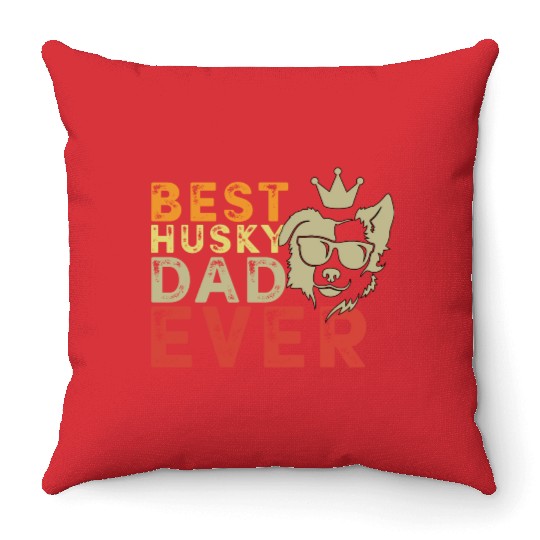 Best Husky dad ever Throw Pillows