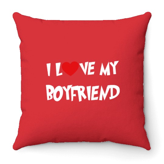 I LOVE MY BOYFRIEND Throw Pillows
