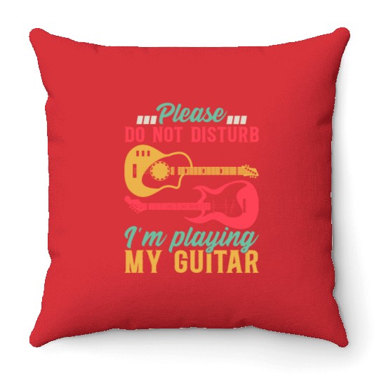 Bass Guitarist I Please Do Not Disturb I'm Playing Throw Pillows