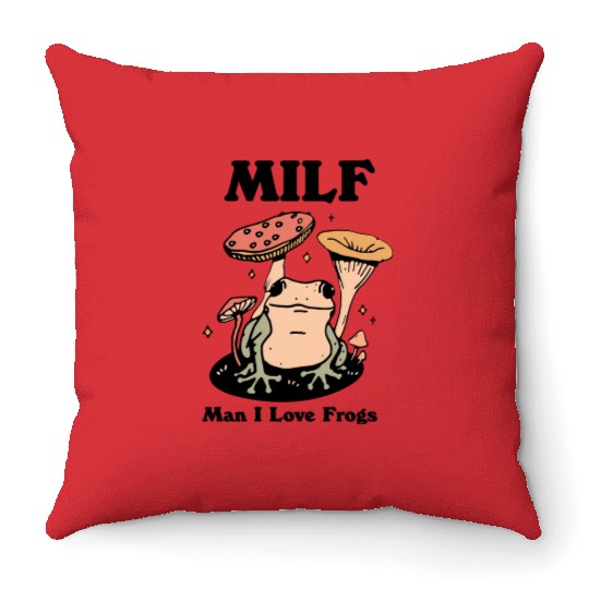 milf man i love frogs Throw Pillows