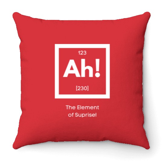 Ah! The element of surprise! Throw Pillows