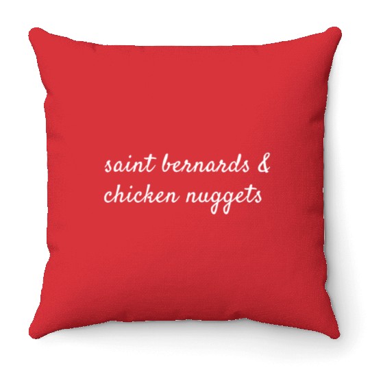 Saint Bernards And Chicken Nuggets Throw Pillows