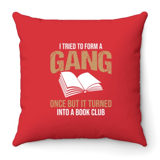 Book Club Gang Joke Pun Saying Slogan Throw Pillows