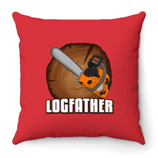 chainsaw Logfather Lumberjack Throw Pillows