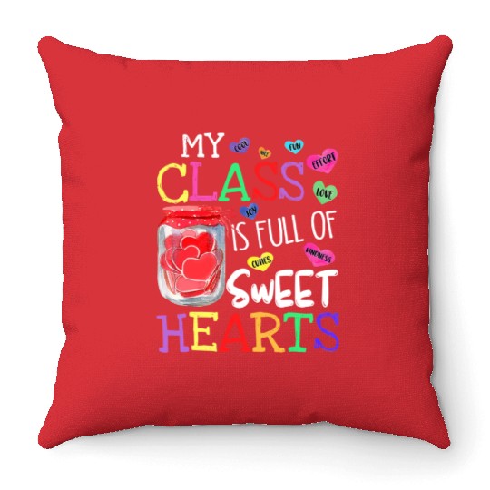 My Class Is Full Of Sweethearts Rainbow Teacher Throw Pillows
