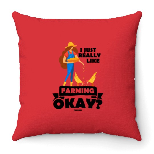 I Just Really Like Farming Okay Throw Pillows