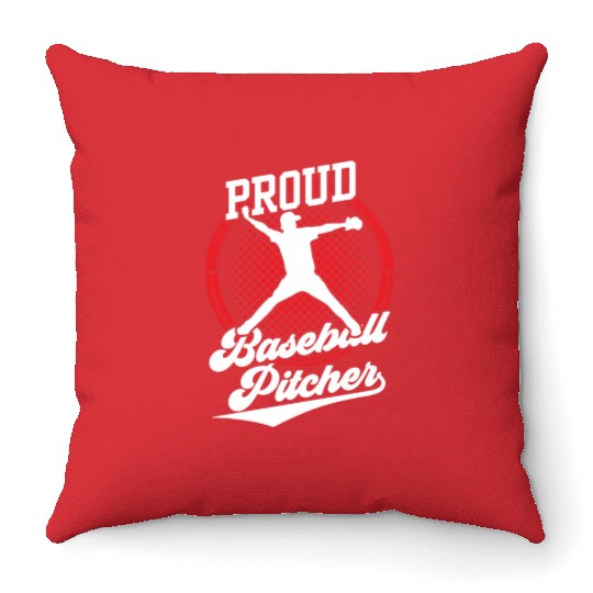 Proud Baseball Pitcher Player Hobby Sayings Throw Pillows