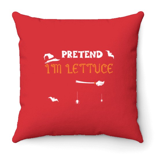 Pretend I'm Lettuce - Halloween Throw Pillows