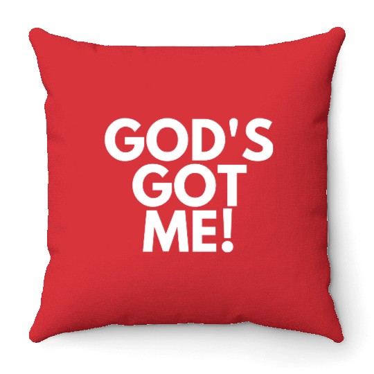 God's Got Me, Christian, Quote Throw Pillows
