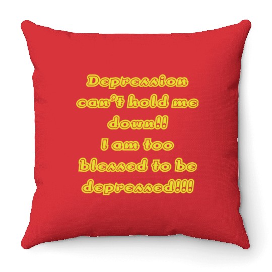 Depression can t hold me Throw Pillows