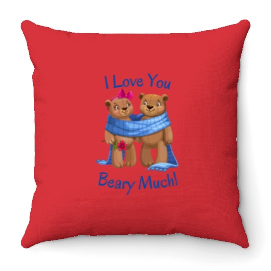 I love you Beary much1256 Throw Pillows