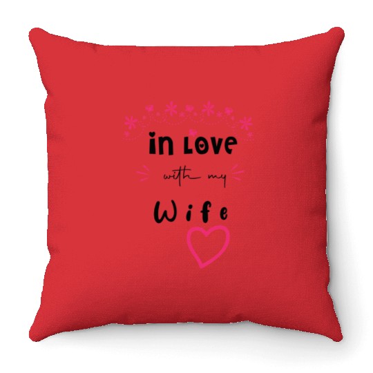 Love with My WIFE Cute Valentine day Mom to Be Val Throw Pillows