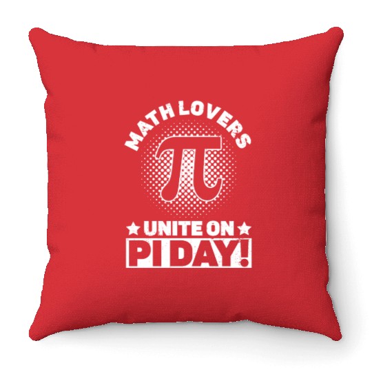Math Lovers Unite On Pi Day! - Funny Pi Day Math Throw Pillows