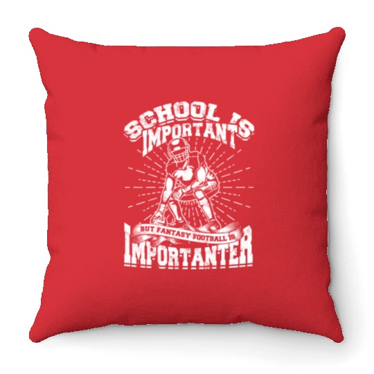 school is important but fantasy football is Throw Pillows