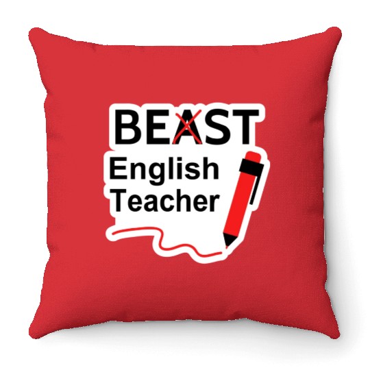Funny Beast or Best English Teacher Throw Pillows
