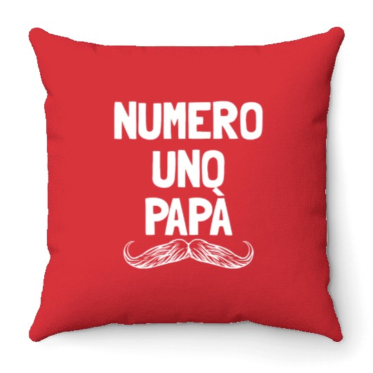 Numero Uno Papa Italian Dad Father's Number 1 Dad Throw Pillows