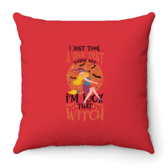 Dna Test I'm 100% That Witch Halloween Costume Throw Pillows