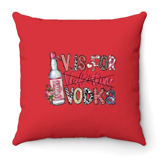 V Is For Vodka Throw Pillows Valentine Throw Pillows Xoxo