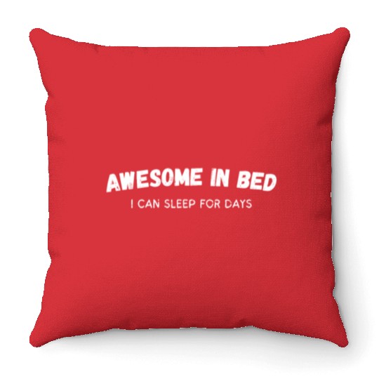 I'm Awesome in Bed Amazing Boyfriend Gift for Vale Throw Pillows