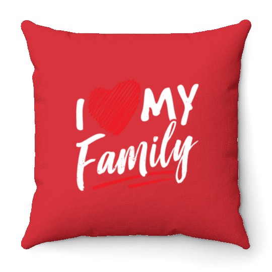I Love My Family Gathering Families Reunion Throw Pillows