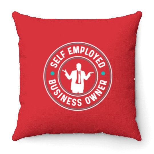 Self Employed Business Owner Work Freelancer Boss Throw Pillows