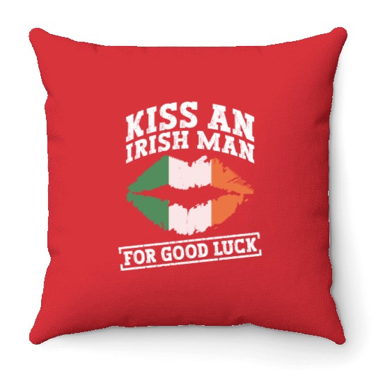 Kiss An Irish Man For Good Luck - St Patricks Day Throw Pillows