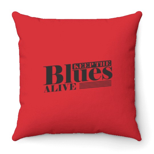 Keep the Blues alive Music Trumpet Throw Pillows
