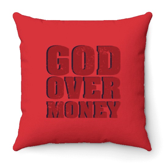 God Over Money Throw Pillows