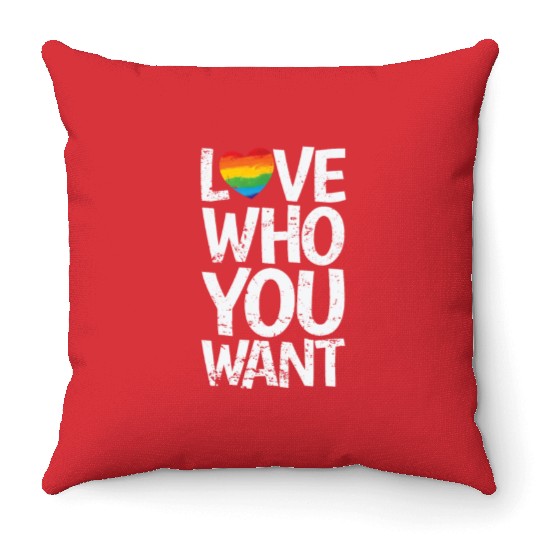 Love who you want LGBT Rainbow Colors Pride Throw Pillows