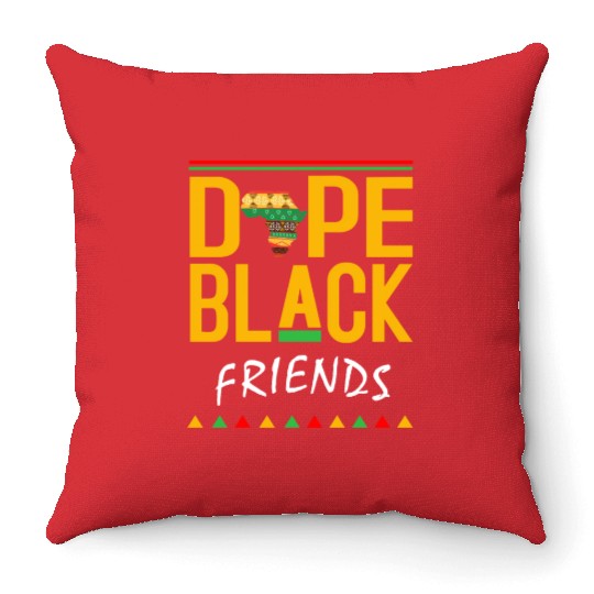 Dope Black friends Throw Pillows