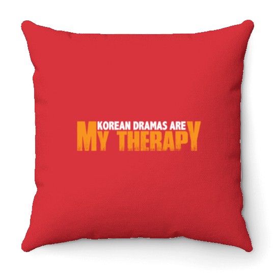 Korean Dramas Are My Therapy 7 Throw Pillows