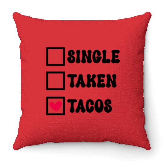 I Love Taco Anti-Valentine, Tacos Are My Valentine Throw Pillows